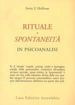 Rituale e spontaneità in psicoanalisi