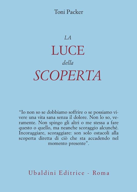 La luce della scoperta - Toni Packer - copertina