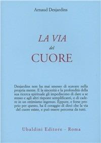 La via del cuore - Arnaud Desjardins - copertina