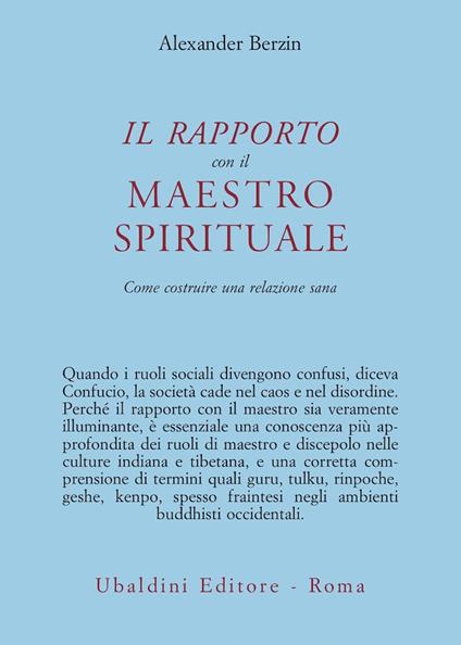 Il rapporto con il maestro spirituale. Come costruire una relazione sana - Alexander Berzin - copertina