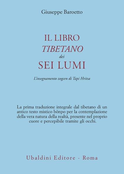 Il libro tibetano dei sei lumi. L'insegnamento zogcen di Tapi Hritsa - Giuseppe Baroetto - copertina