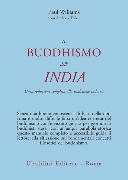 Il buddismo dell'India. Un'introduzione completa alla tradizione indiana - Paul Williams - copertina