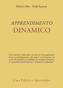 Libro L' apprendimento dinamico Robert B. Dilts Todd Epstein