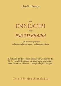 Gli enneatipi in psicoterapia. I tipi dell'enneagramma nella vita, ...