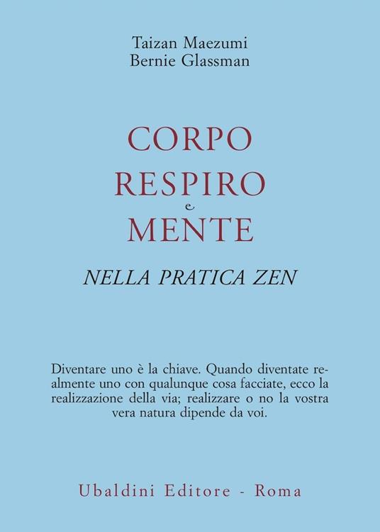 Corpo, respiro e mente nella pratica zen - Taizan Maezumi,Bernie Glassman - copertina