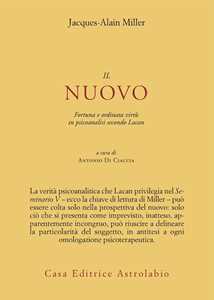 Il nuovo. Fortuna e ordinata virtù in psicoanalisi secondo Lacan