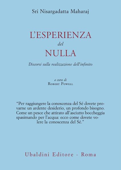 L' esperienza del nulla. Discorsi sulla realizzazione dell'infinito - Maharaj Nisargadatta - copertina