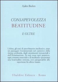 Consapevolezza, beatitudine e oltre - Ajahn Brahm - copertina