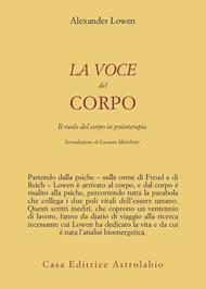 La voce del corpo. Il ruolo del corpo in psicoterapia