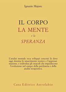 Il corpo, la mente e la speranza