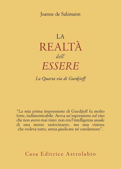 La realtà dell'essere. La quarta via di Gurdjieff - Jeanne de Salzmann - copertina