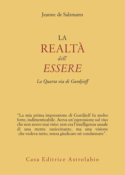 La realtà dell'essere. La quarta via di Gurdjieff - Jeanne de Salzmann - copertina