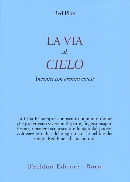 La via al cielo. Incontri con eremiti cinesi - Red Pine - copertina