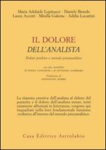 Il dolore dell'analista. Dolore psichico e metodo psicoanalitico