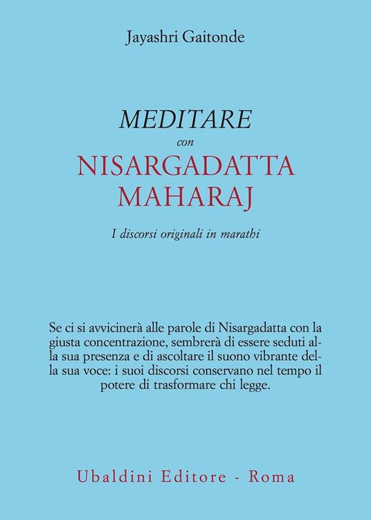 Meditare con Sri Nisargadatta. I discorsi originali in marathi - Jayashri Gaitonde - copertina