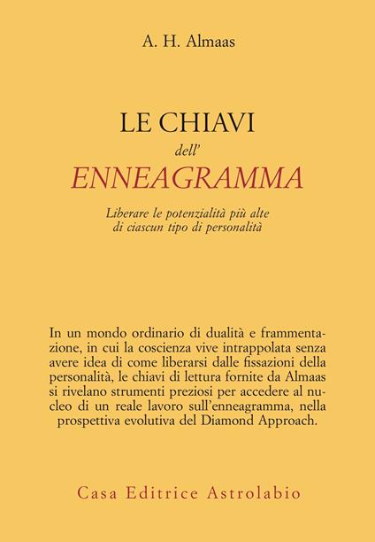 Le chiavi dell'enneagramma. Liberare le potenzialità più alte di ciascun tipo di personalità - A. H. Almaas - copertina