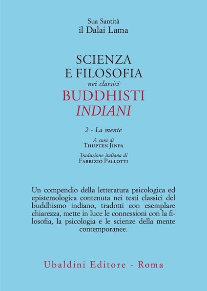 Scienza e filosofia nei classici buddhisti indiani. Vol. 2: La mente - Gyatso Tenzin (Dalai Lama) - copertina