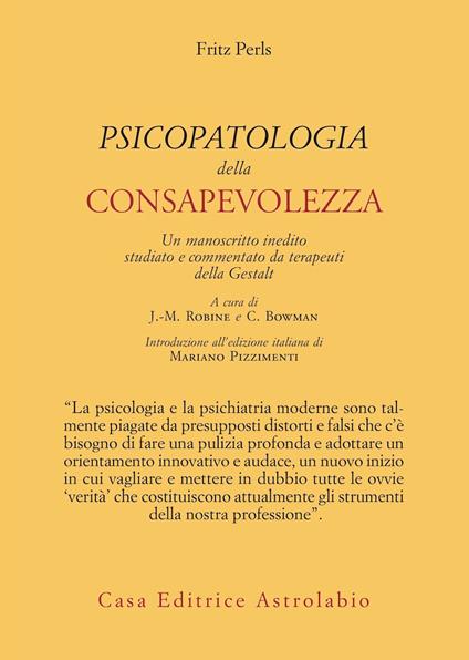 Psicopatologia della consapevolezza. Un manoscritto inedito studiato e commentato da terapeuti della Gestalt - Fritz Perls - copertina