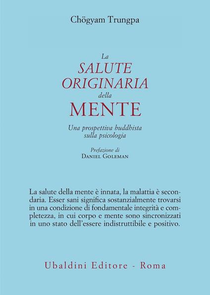 La salute originaria della mente. Una prospettiva buddhista sulla psicologia - Chögyam Trungpa - copertina