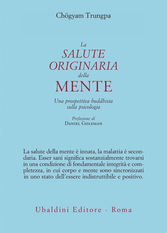 La salute originaria della mente. Una prospettiva buddhista sulla psicologia - Chögyam Trungpa - copertina