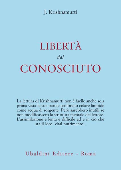 Libertà dal conosciuto - Jiddu Krishnamurti,Anna Guaita - ebook