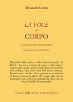 La voce del corpo. Il ruolo del corpo in psicoterapia