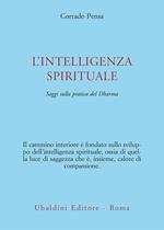 L' intelligenza spirituale. Saggi sulla pratica del Dharma