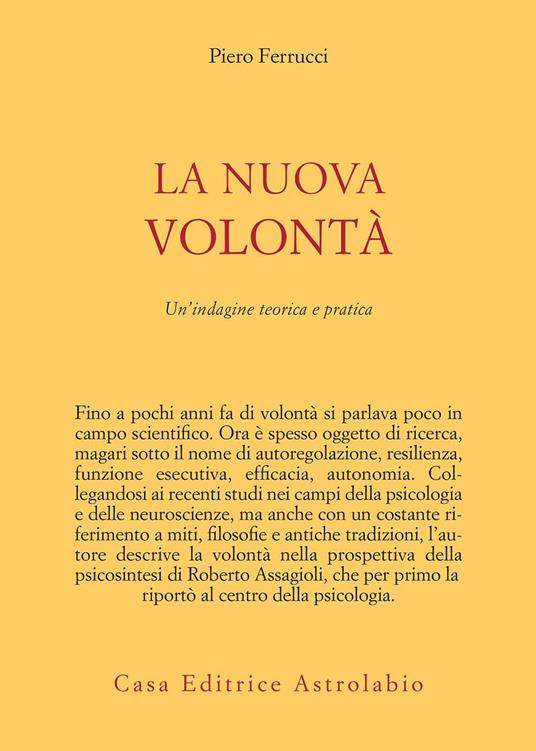 La nuova volontà. Un'indagine teorica e pratica - Piero Ferrucci - ebook