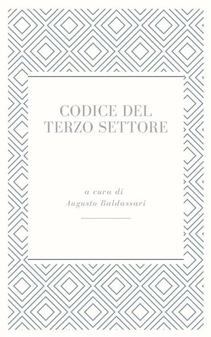 Codice del terzo settore - Augusto Baldassari - ebook