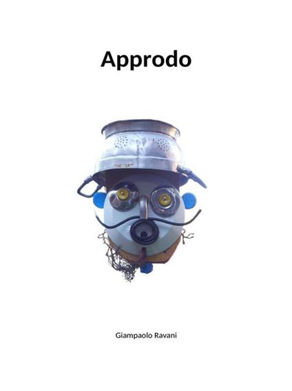 Approdo - Giampaolo Ravani - ebook