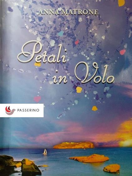 Petali in volo - Anna Matrone - ebook