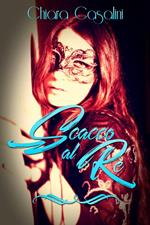 Scacco al re. Scarlet. Vol. 2