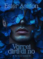 Vorrei dirti di no. Turner series. Vol. 2