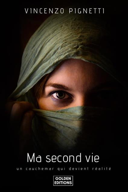 Ma Second Vie - Vincent P,Vincenzo Pignetti Activiste,Vincenzo Pignetti - ebook