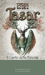 Il canto della foresta. Tasar. Vol. 2