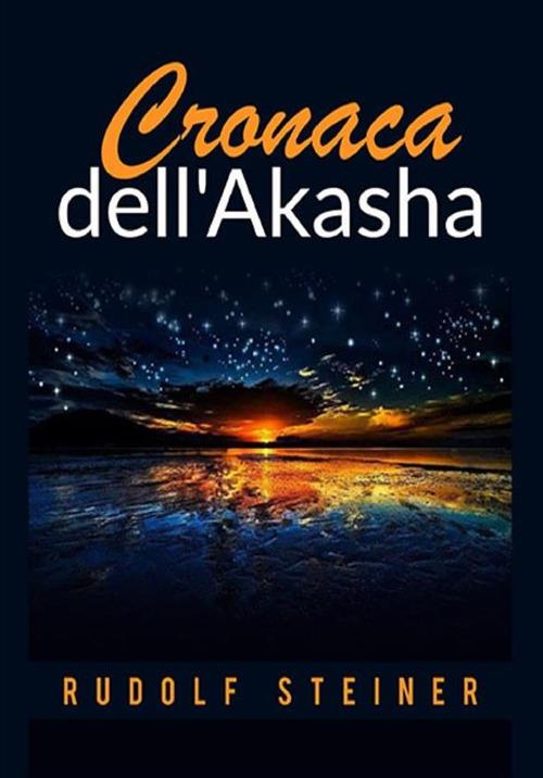 Cronaca dell'Akasha - Rudolf Steiner - copertina