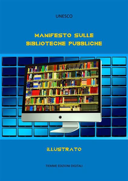Manifesto sulle biblioteche pubbliche - UNESCO - ebook