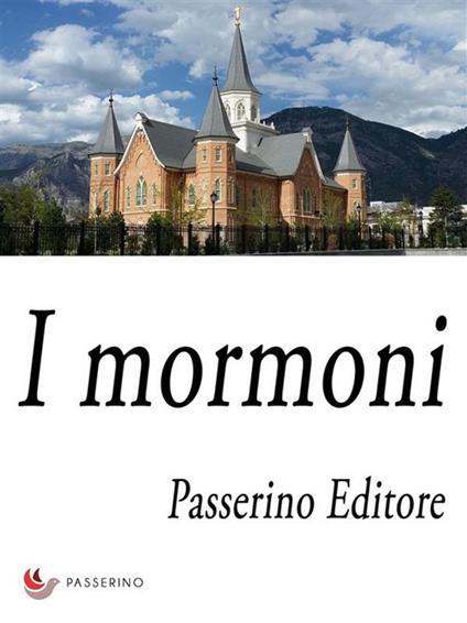 I mormoni - Passerino Editore - ebook