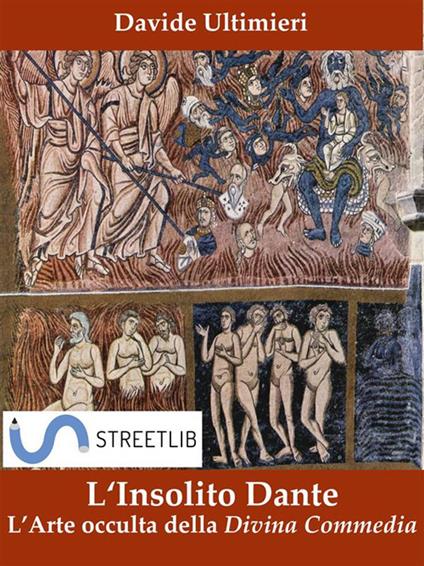 L' insolito Dante, l'arte occulta della Divina Commedia - Davide Ultimieri - ebook