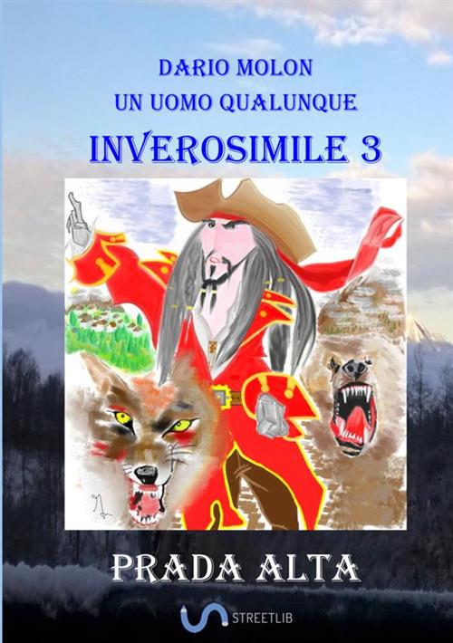 Prada Alta. inverosimile. Vol. 3 - Dario Molon - copertina