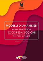 Modelli di anamnesi per le professioni sociopedagogiche