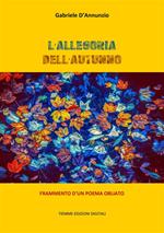 L' allegoria dell'autunno. Frammento d'un poema obliato