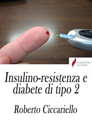 Insulino-resistenza e diabete di tipo 2. Strategie di prevenzione e controllo