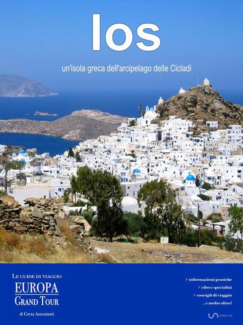 Ios, un'isola greca dell'arcipelago delle Cicladi - Greta Antoniutti - ebook