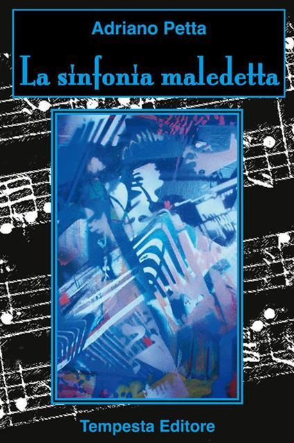 La sinfonia maledetta - Adriano Petta - ebook