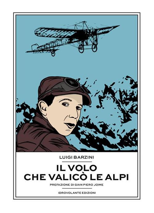 Il volo che valicò le Alpi - Luigi Barzini - ebook