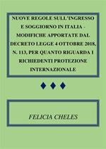 Nuove regole sull'ingresso e soggiorno in Italia. Modifiche apportate dal decreto-legge 4 ottobre 2018, n. 113, per quanto riguarda i richiedenti protezione internazionale