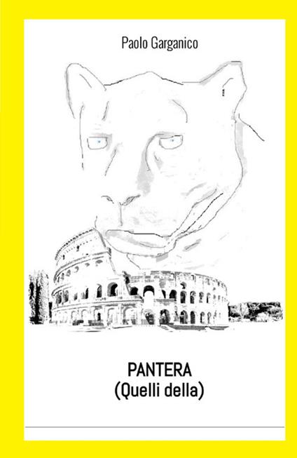 Pantera (Quelli della) - Paolo Garganico - copertina