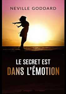 Le secret est dans l'émotion