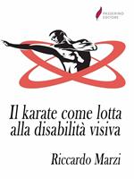 Il karate come lotta alla disabilità visiva